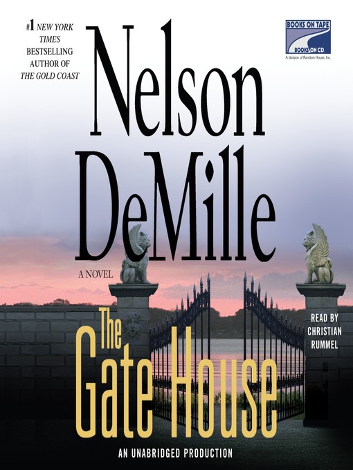 Title details for The Gate House by Nelson Demille - Wait list
